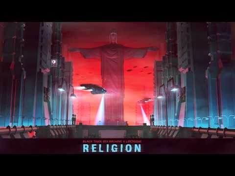 Black Tiger Sex Machine x Lektrique - Religion