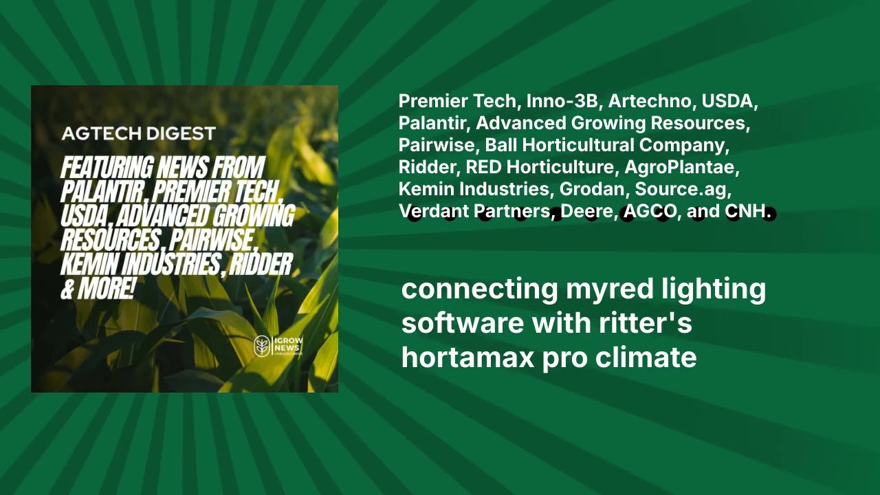 Premier Tech, Inno-3B, Artechno, USDA, Palantir, Advanced Growing Resources, Pairwise, Ball...