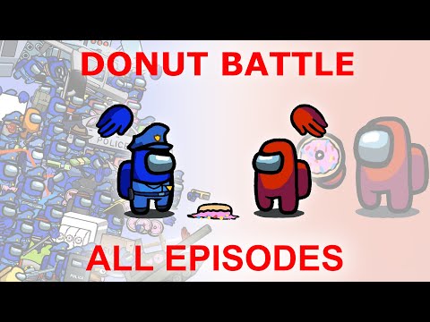 Among Us Donut Battle (All Episodes)