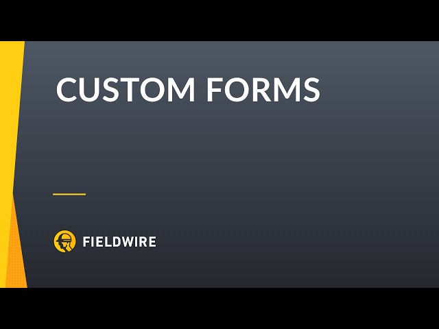 Field Wire Form Example How to Build and Use Custom Forms in Fieldwire to Streamline ...
