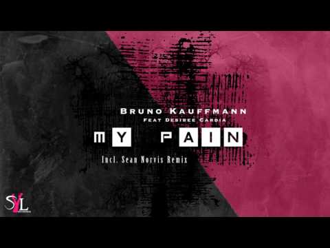 Bruno Kauffmann & Desiree Cardia - My Pain | Sean Norvis Remix