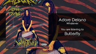 Adore Delano - Butterfly [Audio]