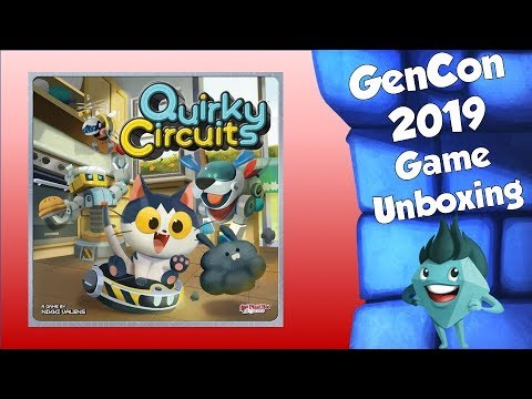 GenCon 2019 Unboxing - Quirky Circuits