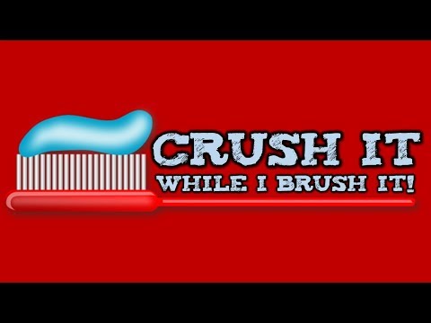 CRUSH IT WHILE I BRUSH IT!   (toothbrushing song for kids)