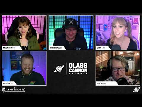 The Glass Cannon Network Presents Friends of the Pod Featuring Pathfinder 2E
