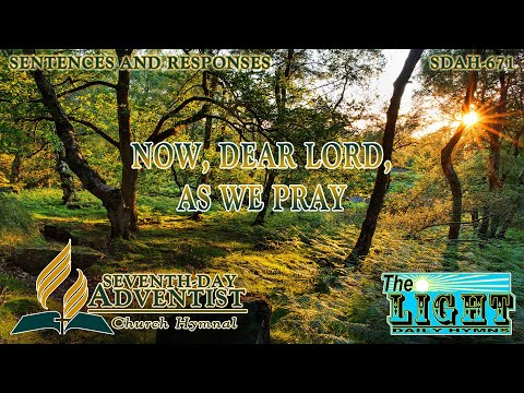 Now, Dear Lord, As We Pray - Hymn No. 671 | SDA Hymnal | Instrumental | Lyrics