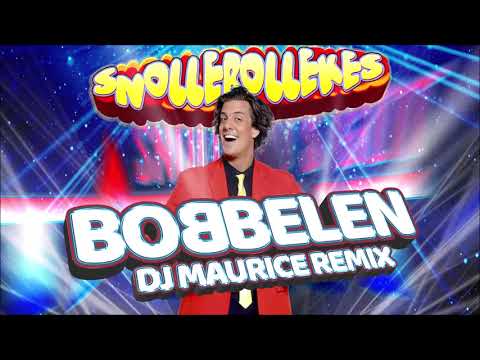 Snollebollekes - Bobbelen (DJ Maurice Remix)