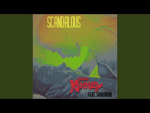 Scandalous (feat. Shakamon)