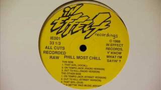 Phill Most Chill - Out To Kill