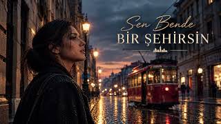BEJ - Sen Bende Bir Şehirsin