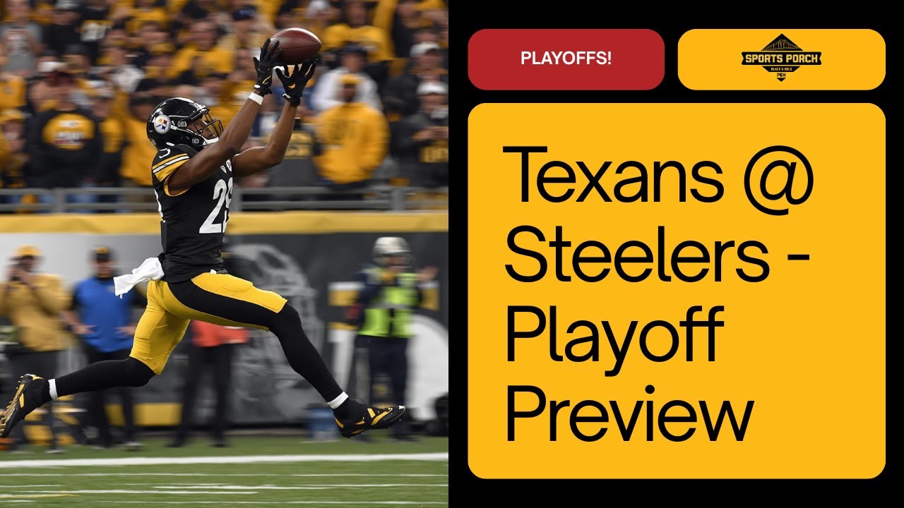 STEELERS vs. TEXANS PLAYOFF PREVIEW