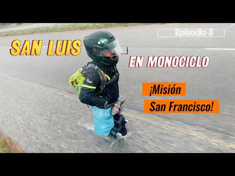 ¡Arriesgo mi suerte y ruedo con lluvia! 😱🤦‍♂️⛈️ | SAN LUIS EN MONOCICLO | EP 3