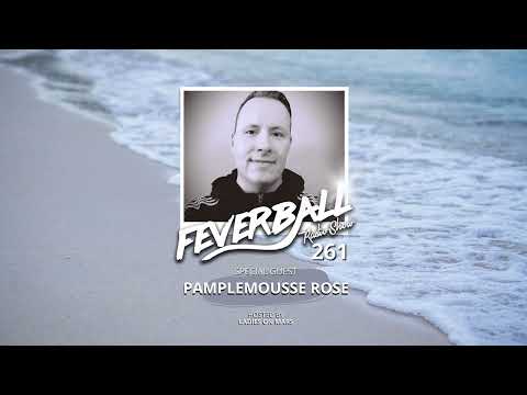 Feverball Radio Show 261 with Lafies On Mars + Special Guest Pamplemousse Rose