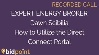 Energy Broker Training for the Direct Connect Portal | BidPoint