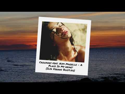 Crookers feat. Kym Mazelle - A Place In My Heart (Ilya Verano Bootleg) | Deep House Music 2024