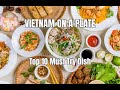 Viral Vietnam On A Plate Top 10 Must Try Dish