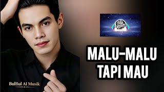 Download lagu Malu-malu Tapi Mau | Lagu Tentang Cinta yang di Simpan Malu-malu mp3 Download lagu Malu-malu Tapi Mau | Lagu Tentang Cinta yang di Simpan Malu-malu mp3