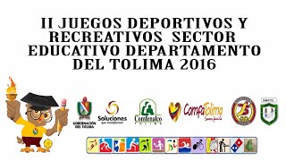 LANZAMIENTO E INAUGURACIÓN JUEGOS TOLIMA 2016