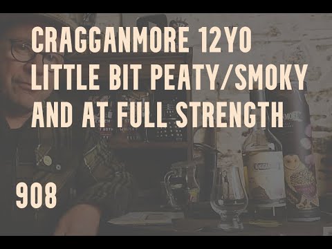 ralfy review 908 -  Cragganmore 12yo @58.4%vol (2019 Special Release)