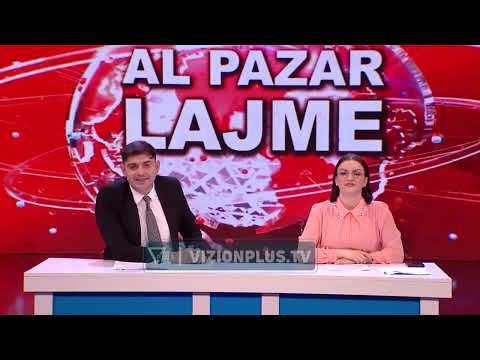 Edicioni i lajmeve - Al Pazar - Vizion Plus
