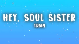 Train - Hey Soul Sister (Lyrics)