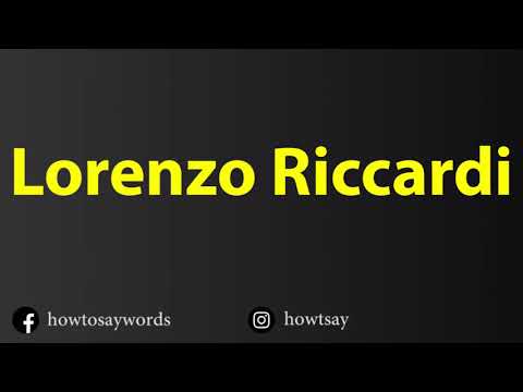 How To Pronounce Lorenzo Riccardi
