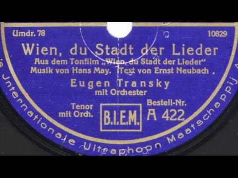Eugen Transky: Wien, du Stadt der Lieder (Orch. Alfred Beres, 1930)