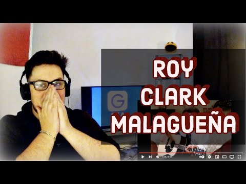 First Time Hearing Roy Clark - Malagueña (The Odd Couple) Malaguena reaction