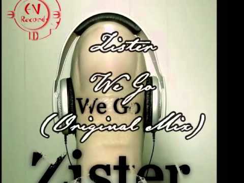 Zister - We Go (EP) Original Mix // Emotional noise