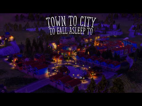 Town to City to fall asleep [No Commentary]