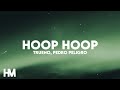 Trueno, Pedro peligro – Hoop Hoop (Letra/Lyric)