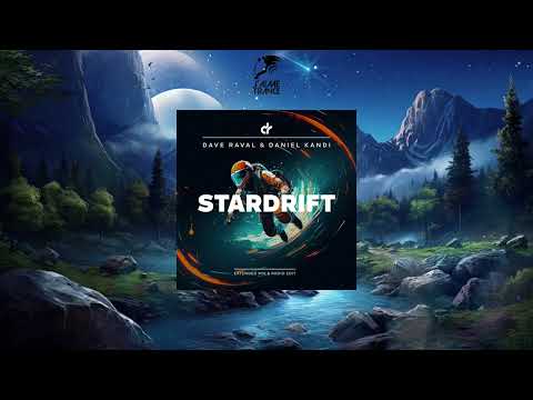 Dave Raval & Daniel Kandi - Stardrift (Extended Mix) [DAVE RAVAL MUSIC]