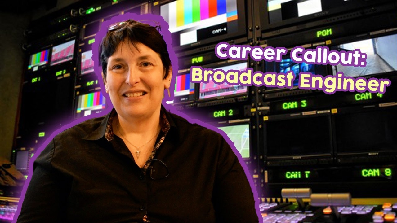Career Callout: Broadcast Engineer