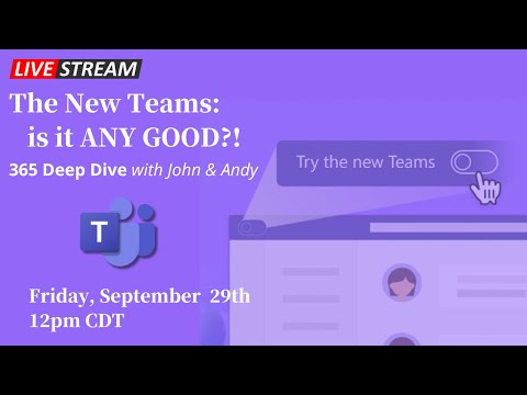 Microsoft New Teams - Performance and User Experience