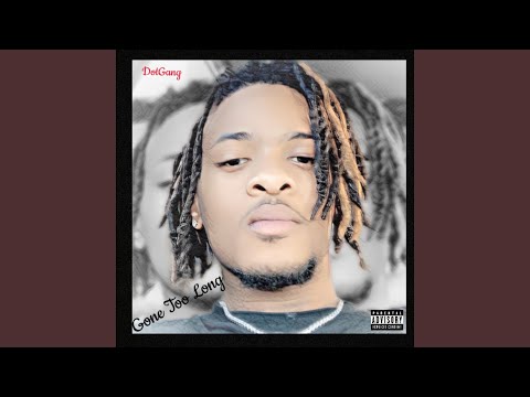 Gone Too Long (feat. Boo BoutaBag)