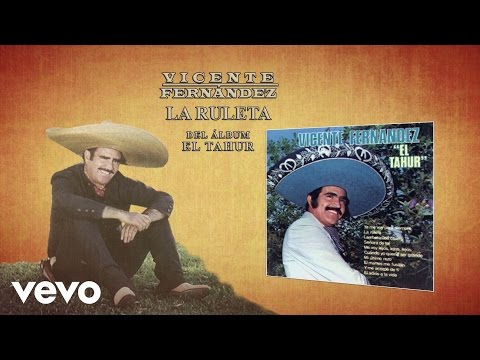 Vicente Fernández - La Ruleta (Cover Audio)