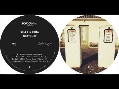 Siler & Dima - Docteur Blainville (Leonel Castillo Remix)