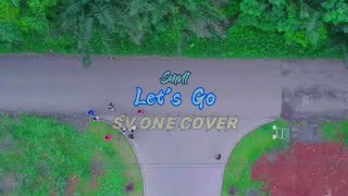 Download lagu Let's Go Smvll COVER SV ONE mp3