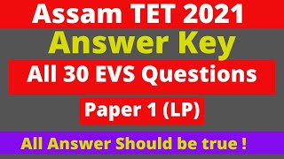 Assam TET  LP EVS Answer Key | Assam TET 2021 EVS Quetion Paper | Assam TET 2021 Answer Key | All 30