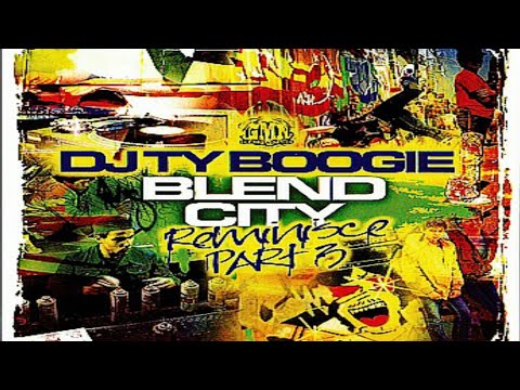DJ TY BOOGIE - BLEND CITY REMINISCE PART 3 [2005]