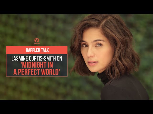 Rappler Talk: Jasmine Curtis-Smith on ‘Midnight in a Perfect World’