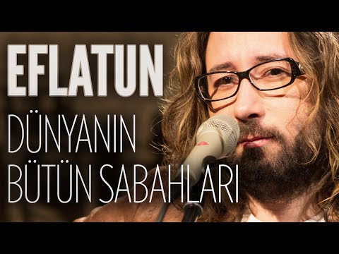 Eflatun - Dünyanın Bütün Sabahları (JoyTurk Akustik)