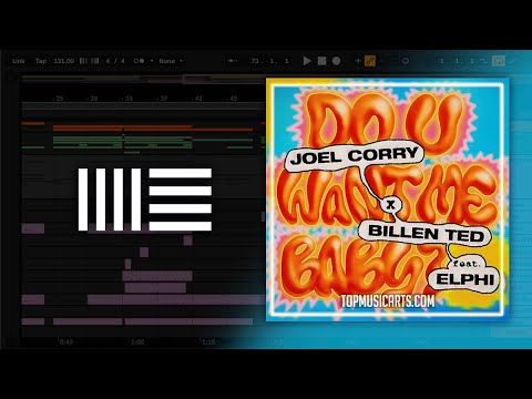 Joel Corry - Do U Want Me Baby with Billen Ted & Elphi (Ableton Remake)