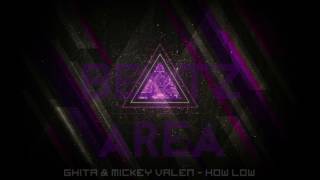GHITA & Mickey Valen - How Low
