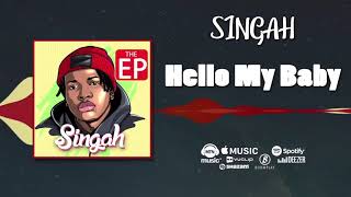 Singah - Hello My Baby [Official Audio]