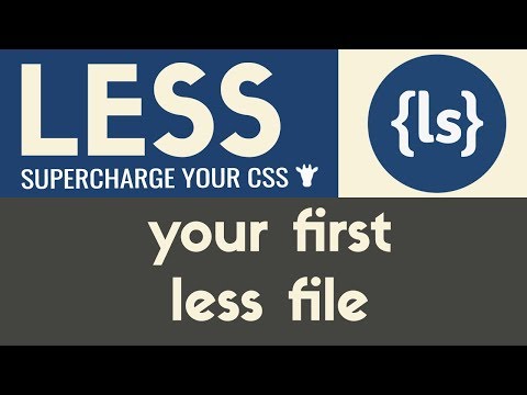 Your First Less File | Less | Tutorial 3