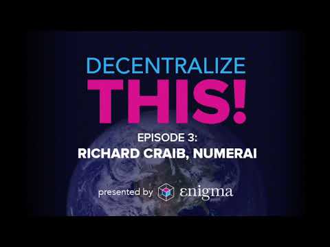 Decentralize This! #3 - Richard Craib