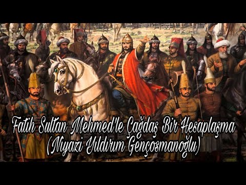 Kerim Sezer - Fatih Sultan Mehmed'le Çağdaş Bir Hesaplaşma
