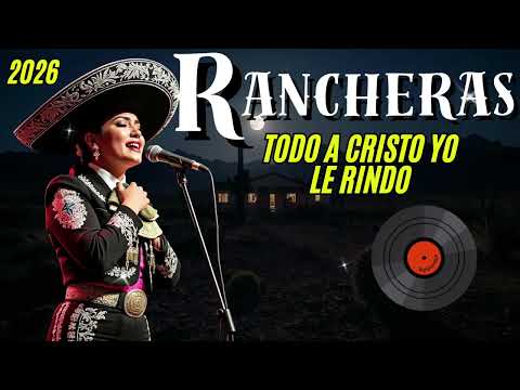 Rancheras Cristianas mix 2026|Musica Cristiana de adoracion y alabanza que sanan el alma|Lo mejor