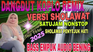 Download lagu SATU JAM NONSTOP/DANGDUT KOPLO REMIX VERSI SHOLAWAT FYP YOTUBE mp3 Download lagu SATU JAM NONSTOP/DANGDUT KOPLO REMIX VERSI SHOLAWAT FYP YOTUBE mp3